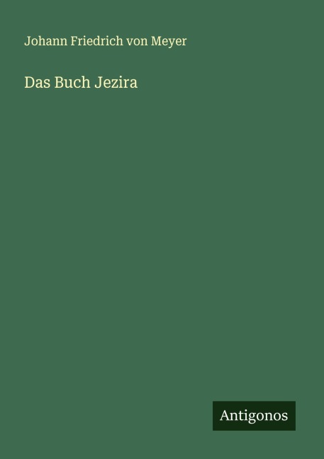 Das Buch Jezira - Johann Friedrich Von Meyer