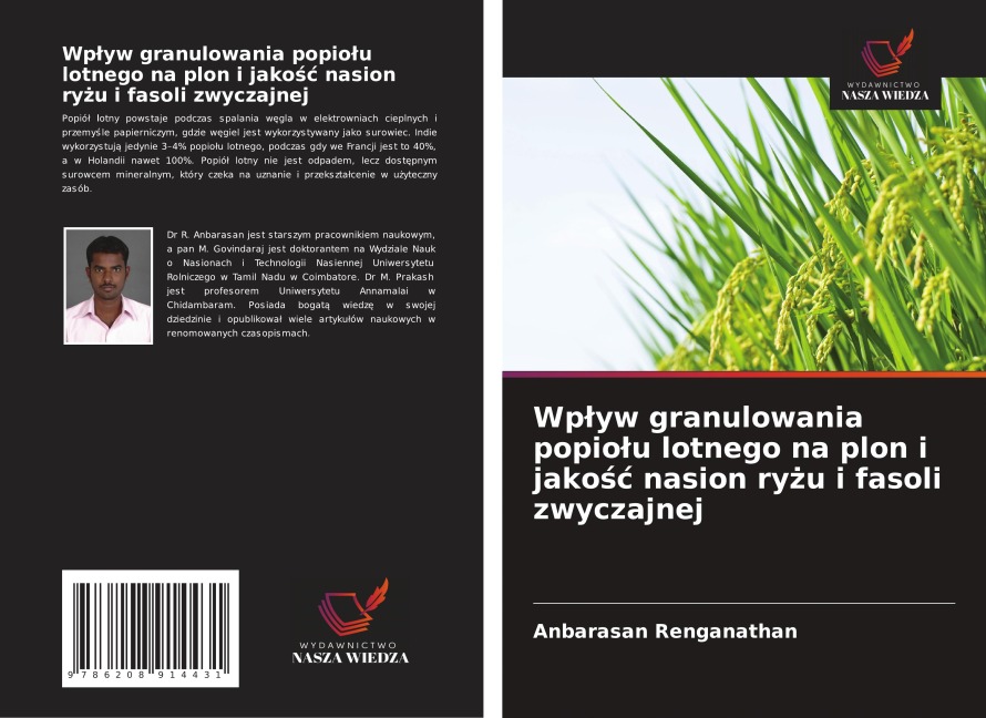 Wp¿yw granulowania popio¿u lotnego na plon i jako¿¿ nasion ry¿u i fasoli zwyczajnej - Anbarasan Renganathan