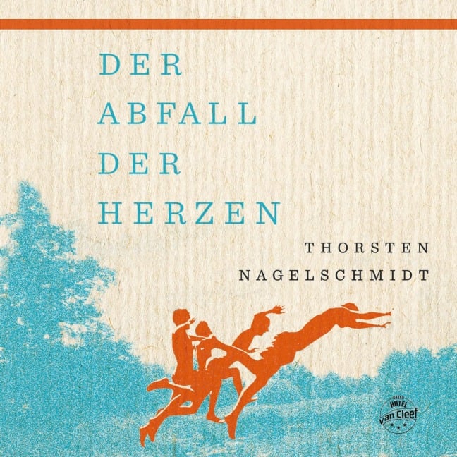 Der Abfall der Herzen - Thorsten Nagelschmidt