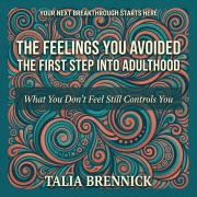 Cover-Bild zum Titel 'The Feelings You Avoided' von 'Talia Brennick'