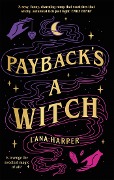 Cover-Bild zum Titel 'Payback's a Witch' von 'Lana Harper'