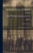 Cover-Bild zum Titel 'Der Aufsichtsrat Der Aktiengesellschaft' von 'Fritz Stier-Somlo'