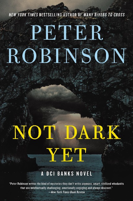 Not Dark Yet - Peter Robinson