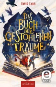 Cover-Bild zum Titel 'Das Buch der gestohlenen Träume  (Das Buch der gestohlenen Träume 1)' von 'David Farr'