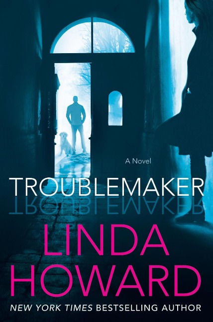 Troublemaker - Linda Howard