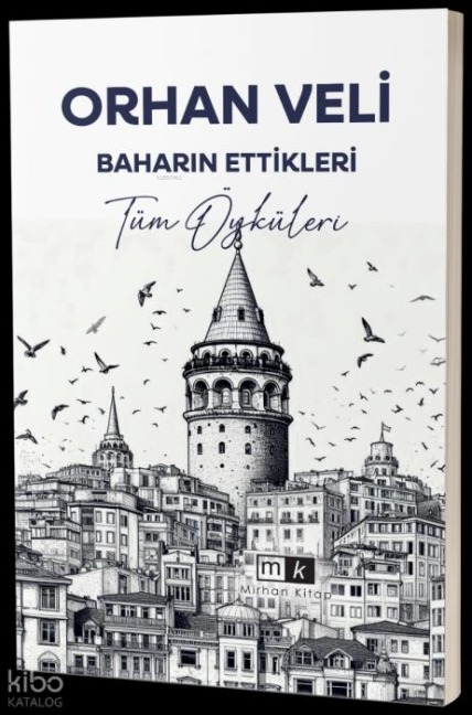 Baharin Ettikleri - Orhan Veli Kanik