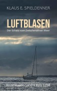 Cover-Bild zum Titel 'LUFTBLASEN' von 'Klaus E. Spieldenner'