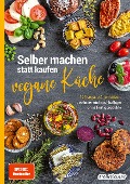 Cover-Bild zum Titel 'Selber machen statt kaufen - Vegane Küche' von ''