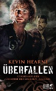 Cover-Bild zum Titel 'Überfallen' von 'Kevin Hearne'