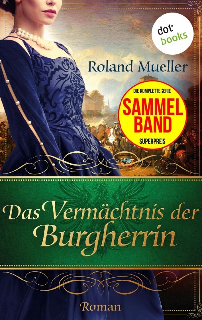 Das Vermächtnis der Burgherrin - Roland Mueller