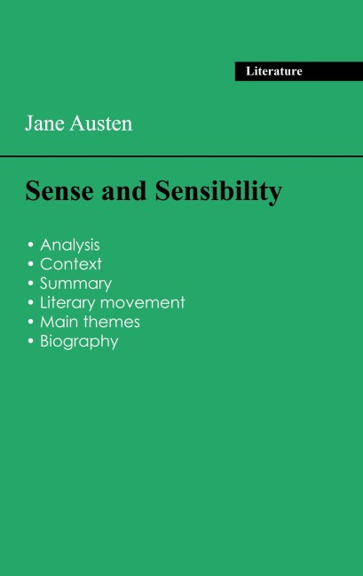 Succeed all your 2026 exams: Analysis of the novel of Jane Austen's Sense and Sensibility - Jane Austen