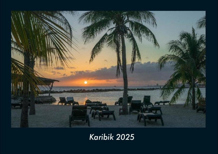 Karibik 2025 Fotokalender DIN A4 - Tobias Becker