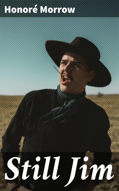 Still Jim - Honoré Morrow
