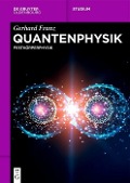 Cover-Bild zum Titel 'Quantenphysik' von 'Gerhard Franz'