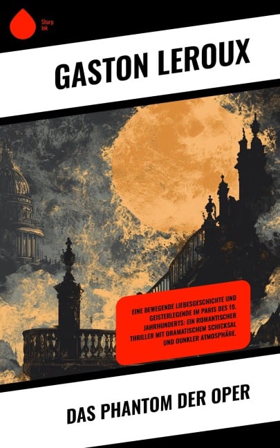 Das Phantom der Oper - Gaston Leroux