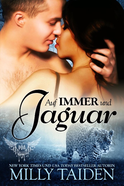 Auf Immer Und Jaguar (PARANORMALE DATINGAGENTUR, #9) - Milly Taiden