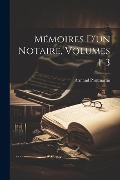 Cover-Bild zum Titel 'Mémoires D'un Notaire, Volumes 1-3' von 'Armand Pontmartin'