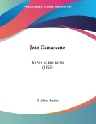 Cover-Bild zum Titel 'Jean Damascene' von 'F. Alfred Perrier'