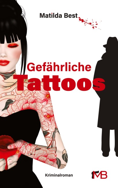 Gefährliche Tattoos - Matilda Best