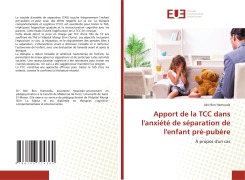 Apport de la TCC dans l'anxiété de séparation de l'enfant pré-pubère - Abir Ben Hamouda