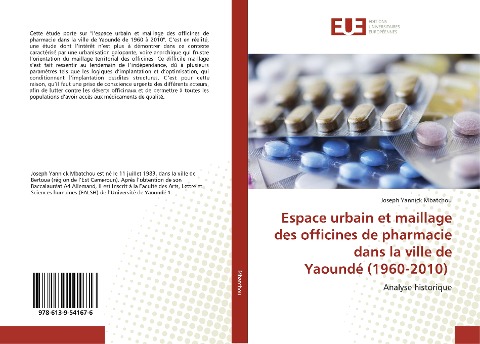 Espace urbain et maillage des officines de pharmacie dans la ville de Yaoundé (1960-2010) - Joseph Yannick Mbatchou