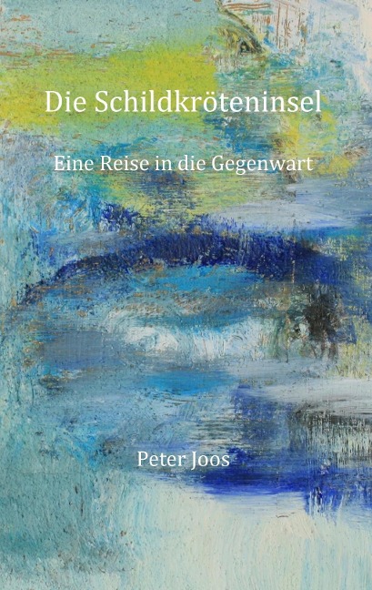 Die Schildkröteninsel - Peter Joos