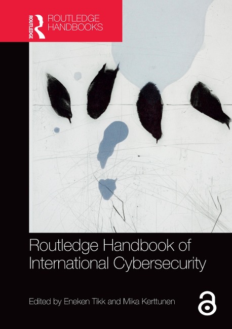Routledge Handbook of International Cybersecurity - 