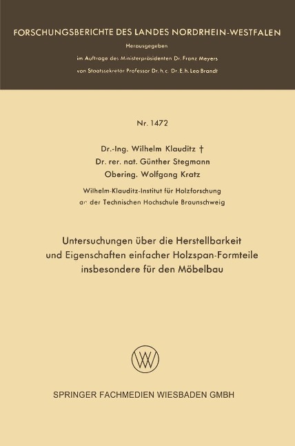Untersuchungen über die Herstellbarkeit und Eigenschaften einfacher Holzspan-Formteile insbesondere für den Möbelbau - Wilhelm Klauditz