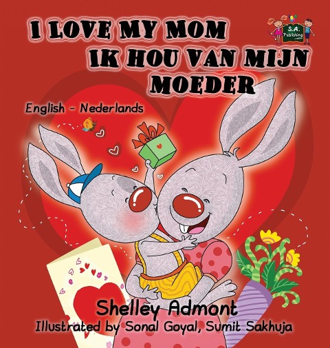 I Love My Mom Ik hou van mijn moeder - Shelley Admont, Kidkiddos Books