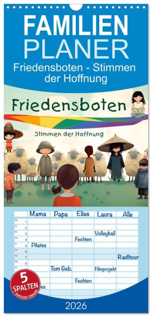 Familienplaner 2026 - Friedensboten - Stimmen der Hoffnung mit 5 Spalten (Wandkalender, 21 x 45 cm) CALVENDO - Erich Krätschmer