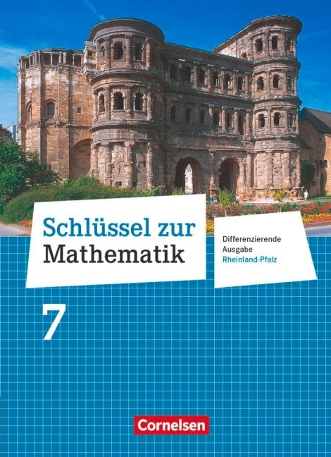 Schlüssel zur Mathematik 7. Schuljahr - Differenzierende Ausgabe Rheinland-Pfalz - Schülerbuch - Wolfgang Hecht, Jeannine Kreuz, Frank Nix, Hans-Helmut Paffen, Günther Reufsteck