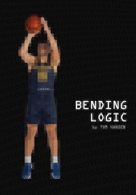 Bending Logic - Tom Hansen