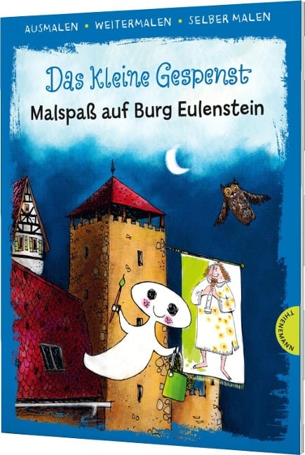 Das kleine Gespenst. Malspaß auf Burg Eulenstein (Ausmalen, weitermalen, selber malen) - Otfried Preußler
