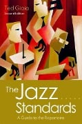 Cover-Bild zum Titel 'The Jazz Standards' von 'Ted Gioia'