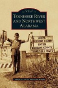 Cover-Bild zum Titel 'Tennessee River and Northwest Alabama' von 'Carolyn M. Barske, Brian Murphy'