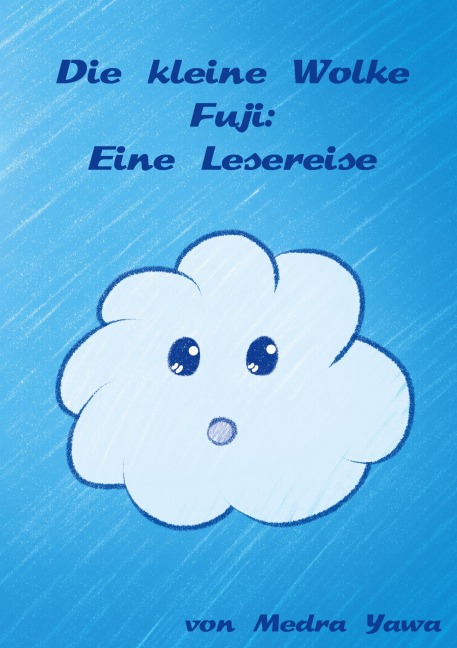Die kleine Wolke Fuji - Medra Yawa