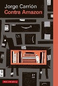 Contra Amazon - Jorge Carrion