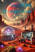 Cover-Bild zum Titel 'Tales of the Strange Lands' von 'Kavit Anjal'
