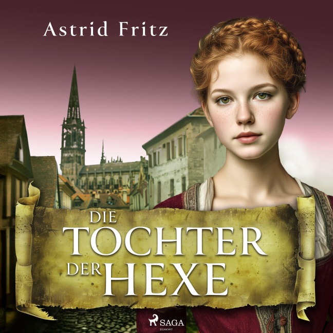 Die Tochter der Hexe - Astrid Fritz