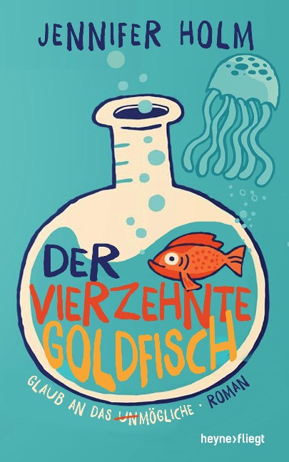 Der vierzehnte Goldfisch - Jennifer Holm