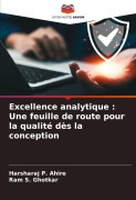 Cover-Bild zum Titel 'Excellence analytique : Une feuille de route pour la qualité dès la conception' von 'Harsharaj P. Ahire, Ram S. Ghotkar'