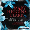 Cover-Bild zum Titel 'Du bist in meiner Hand' von 'Mary Higgins Clark'