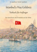 Cover-Bild zum Titel 'Istanbul'a Hos Geldiniz' von 'Kai Appeltauer, Hannah Appeltauer'