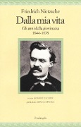 Cover-Bild zum Titel 'Dalla mia vita. Gli anni della giovinezza 1844-1858' von 'Friedrich Nietzsche'
