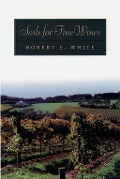 Cover-Bild zum Titel 'Soils for Fine Wines' von 'Robert E. White'
