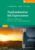 Cover-Bild zum Titel 'Psychoedukation bei Depressionen' von 'Gabriele Pitschel-Walz, Werner Kissling, Josef Bäuml'