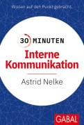 Cover-Bild zum Titel '30 Minuten Interne Kommunikation' von 'Astrid Nelke'