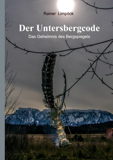 Der Untersbergcode - Rainer Limpöck