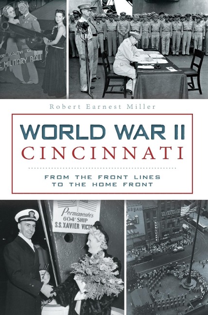 World War II Cincinnati - Robert Earnest Miller