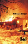 Flächenbrand - Wolfgang Burger